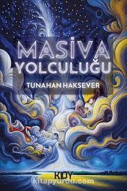 Mâsivâ Yolculuğu Kitap Kapağı - Tunahan Haksever